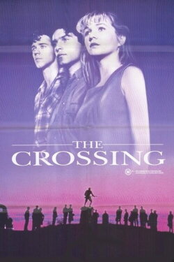 The Crossing (1990) The Crossing (1990)