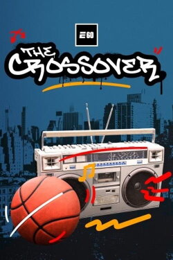 The Crossover: 50 Years of Hip Hop and Sports (2023) The Crossover: 50 Years of Hip Hop and Sports (2023)