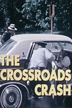 The Crossroads Crash (1973) The Crossroads Crash (1973)