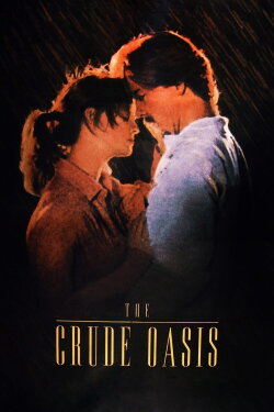 The Crude Oasis (1995) The Crude Oasis (1995)