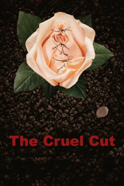 The Cruel Cut (2013)