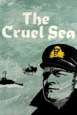 The Cruel Sea (1953) The Cruel Sea (1953)