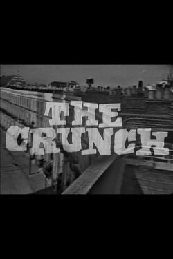 The Crunch (1964) The Crunch (1964)