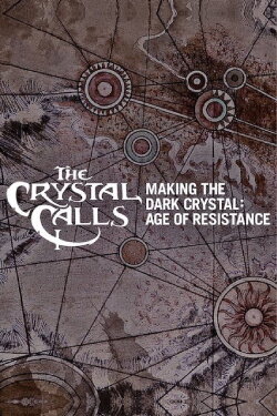 The Crystal Calls - Making The Dark Crystal: Age of Resistance (2019) The Crystal Calls - Making The Dark Crystal: Age of Resistance (2019)
