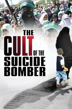 The Cult of the Suicide Bomber (2005) The Cult of the Suicide Bomber (2005)