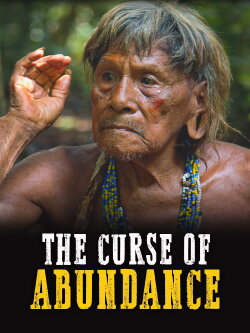 The Curse of Abundance (2019) The Curse of Abundance (2019)