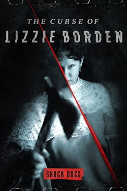 The Curse of Lizzie Borden (2021) The Curse of Lizzie Borden (2021)