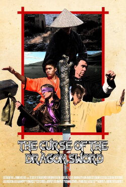 The Curse of the Dragon Sword (2017) The Curse of the Dragon Sword (2017)