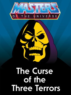 The Curse of the Three Terrors (2016) The Curse of the Three Terrors (2016)