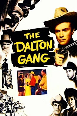The Dalton Gang (1949) The Dalton Gang (1949)