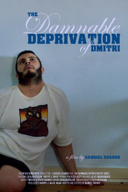 The Damnable Deprivation of Dmitri (2020) The Damnable Deprivation of Dmitri (2020)