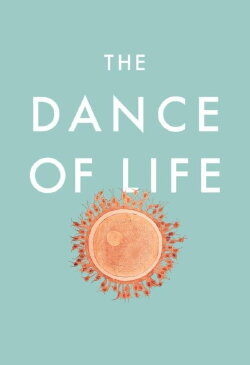The Dance of Life (1990) The Dance of Life (1990)