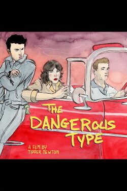 The Dangerous Type (2021) The Dangerous Type (2021)