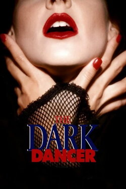 The Dark Dancer (1995) The Dark Dancer (1995)