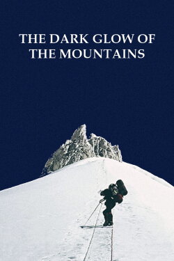 The Dark Glow of the Mountains (1985)