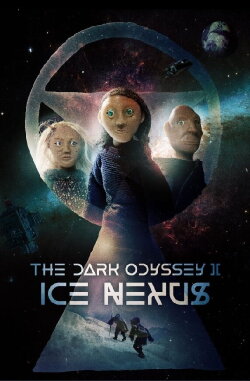 The Dark Odyssey 2: Ice Nexus (2022) The Dark Odyssey 2: Ice Nexus (2022)