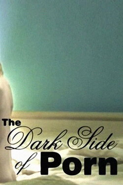 The Dark Side of Porn: Does Snuff Exist? (2006) The Dark Side of Porn: Does Snuff Exist? (2006)