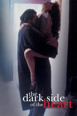The Dark Side of the Heart (1992) The Dark Side of the Heart (1992)