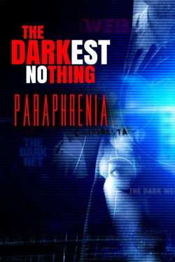 The Darkest Nothing: Paraphrenia (2017) The Darkest Nothing: Paraphrenia (2017)