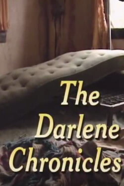 The Darlene Chronicles (1995) The Darlene Chronicles (1995)