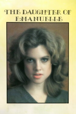 The Daughter of Emanuelle (1975) The Daughter of Emanuelle (1975)