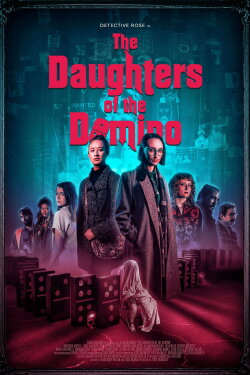 The Daughters of the Domino (2025) The Daughters of the Domino (2025)