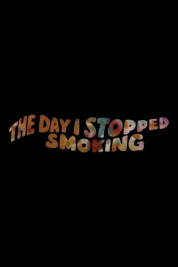 The Day I Quit Smoking (1982) The Day I Quit Smoking (1982)