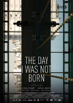 The Day I Was Not Born (2010) The Day I Was Not Born (2010)