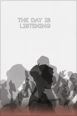 The Day Is Listening (2013) The Day Is Listening (2013)