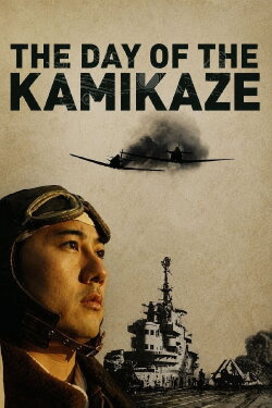 The Day of the Kamikaze (2007)