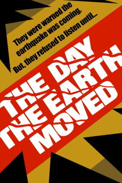 The Day the Earth Moved (1974) The Day the Earth Moved (1974)
