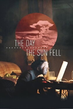 The Day the Sun Fell (2015) The Day the Sun Fell (2015)