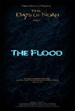 The Days of Noah Part 1: The Flood (2019) The Days of Noah Part 1: The Flood (2019)