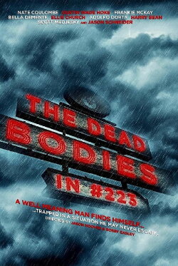 The Dead Bodies in #223 (2018) The Dead Bodies in #223 (2018)