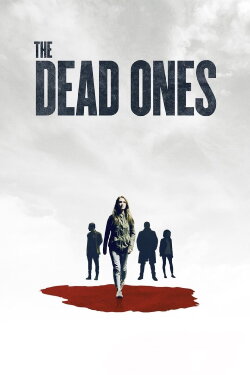 The Dead Ones (2018) The Dead Ones (2018)