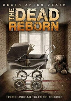 The Dead Reborn (2013) The Dead Reborn (2013)