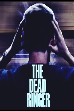 The Dead Ringer (2016) The Dead Ringer (2016)