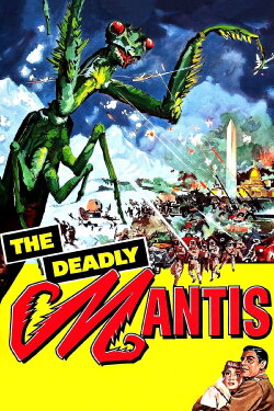 The Deadly Mantis (1957) The Deadly Mantis (1957)