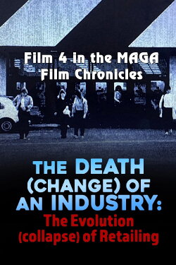 The Death (Change) of an Industry: The Evolution (Collapse) of Retailing (2022) The Death (Change) of an Industry: The Evolution (Collapse) of Retailing (2022)