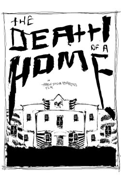 The Death Of A Home (2020) The Death Of A Home (2020)