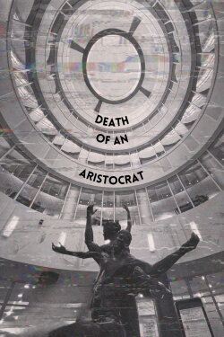The Death of an Aristocrat (2024) The Death of an Aristocrat (2024)