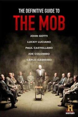 The Definitive Guide to the Mob (2012) The Definitive Guide to the Mob (2012)