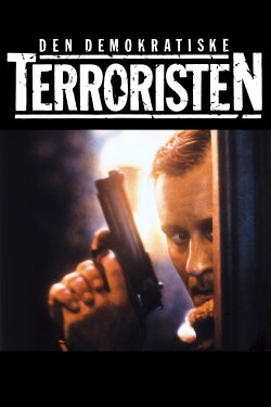 The Democratic Terrorist (1992) The Democratic Terrorist (1992)