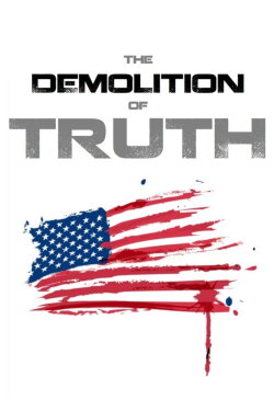 The Demolition of Truth-Psychologists Examine 9/11 (2016) The Demolition of Truth-Psychologists Examine 9/11 (2016)