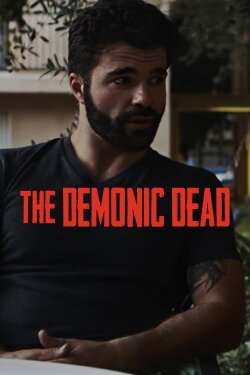 The Demonic Dead (2017) The Demonic Dead (2017)