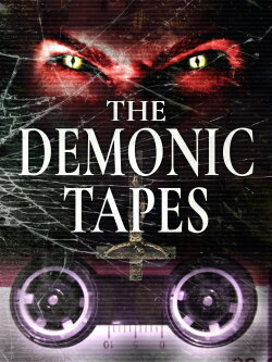The Demonic Tapes (2017) The Demonic Tapes (2017)