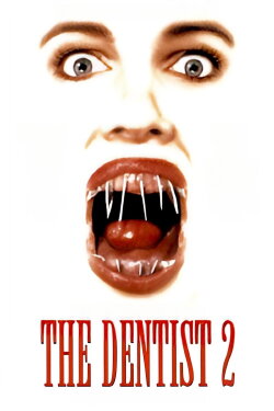 The Dentist 2 (1998) The Dentist 2 (1998)