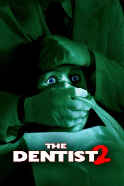 The Dentist 2 (1998) The Dentist 2 (1998)