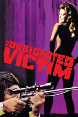 The Designated Victim (1971) The Designated Victim (1971)