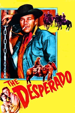 The Desperado (1954) The Desperado (1954)